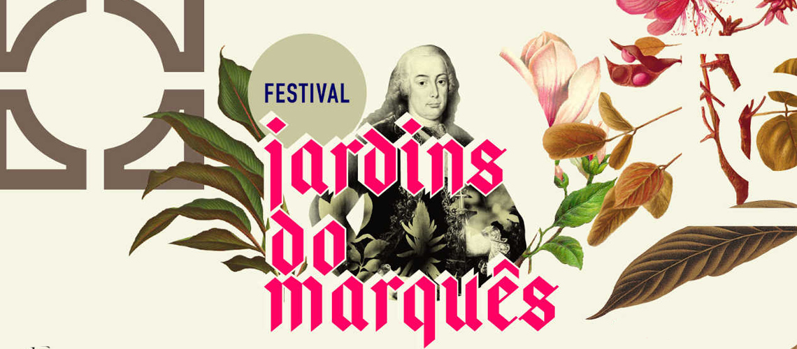 1ª Edição do Festival Jardins do Marquês – Oeiras Valley adiada para 2021