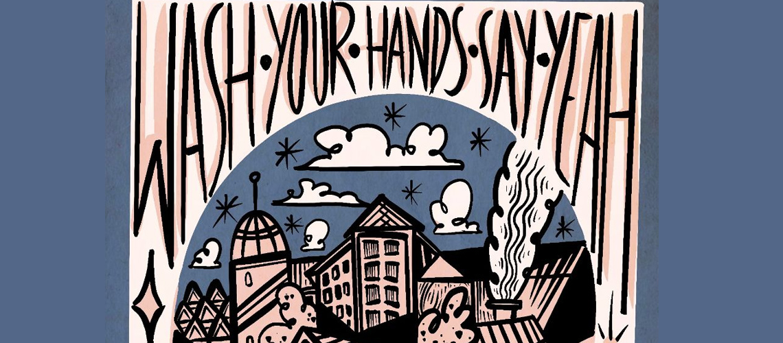 Está de regresso o Festival online Wash Your Hands Say Yeah