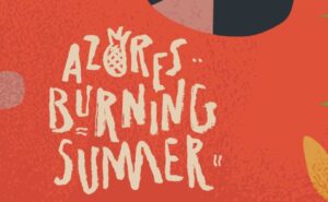 azores burning summer