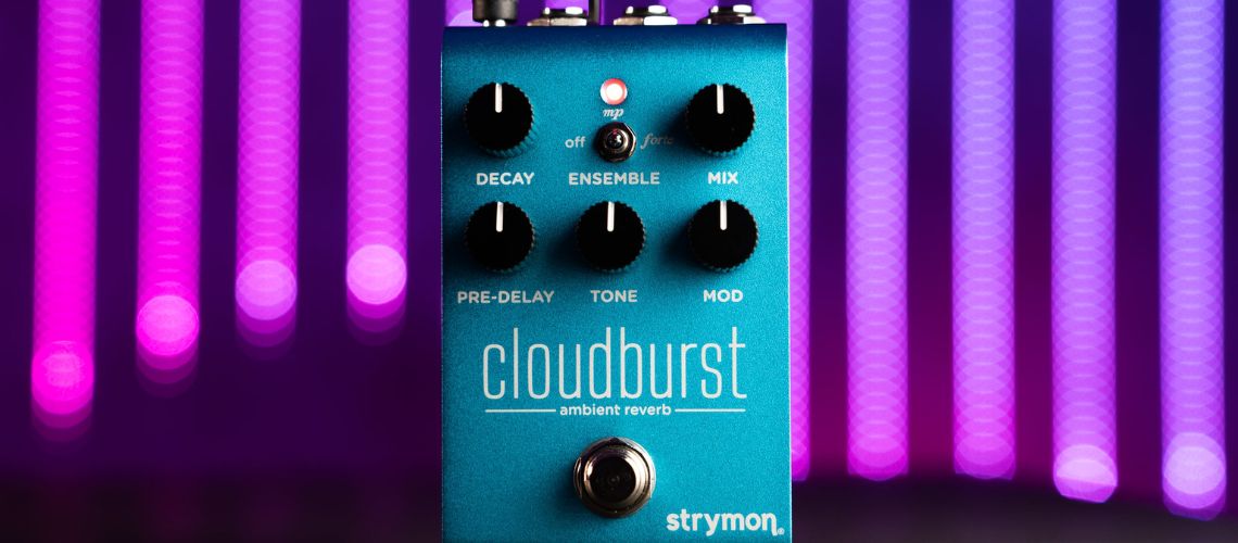 Strymon apresenta pedal de reverb “Cloudburst”